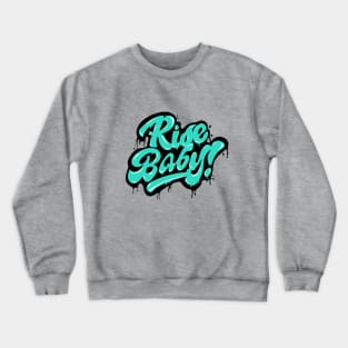 Rise Baby Crewneck Sweatshirt